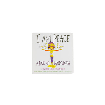I Am Peace: A book of mindfulness