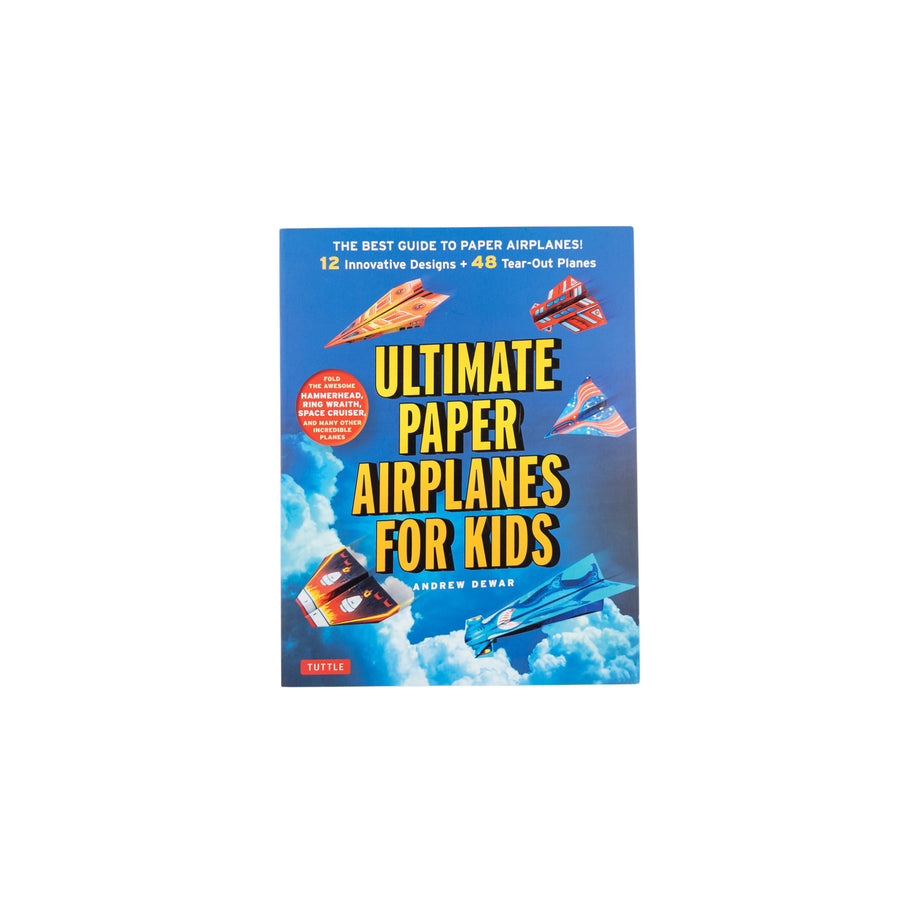 Ultimate paper airplanes for kids