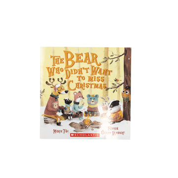 The Bear who didn't want to miss Christmas