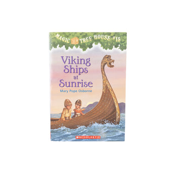 Magic Tree House #15: Viking Ships at Sunrise