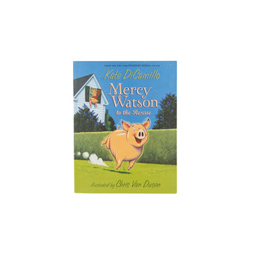 Mercy Watson to the Rescue