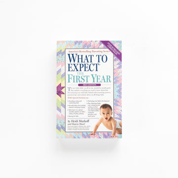 What To Expect The First Year (3rd edition)